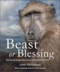 BEAST OR BLESSING. STORIES AND IMAGES ABOUT LIVING WITH BABOONS IN AFRICA 1
