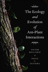 THE ECOLOGY AND EVOLUTION OF ANT-PLANT INTERACTIONS 1