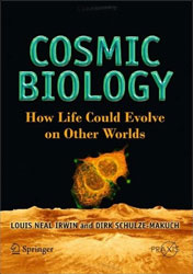 COSMIC BIOLOGY. HOW LIFE COULD EVOLVE ON OTHER WORLDS 1