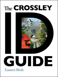 THE CROSSLEY ID GUIDE : EASTERN BIRDS 1