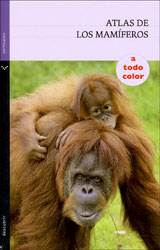 ATLAS DE LOS MAMÍFEROS A TODO COLOR 1