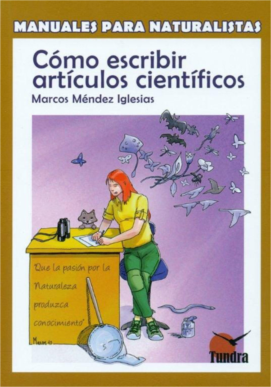 MANUALES PARA NATURALISTAS. CÓMO ESCRIBIR ARTÍCULOS CIENTÍFICOS 1