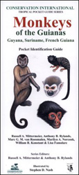 MONKEYS OF THE GUIANAS. GUYANA, SURINAME, FRENCH GUIANA: POCKET IDENTIFICATION GUIDE 1