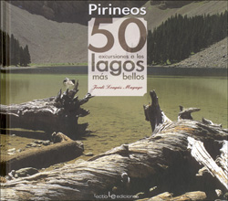 PIRINEOS 50 EXCURSIONES A LOS LAGOS MÁS BELLOS 1