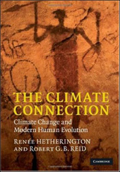 THE CLIMATE CONNECTION: CLIMATE CHANGE AND MODERN HUMAN EVOLUTION 1
