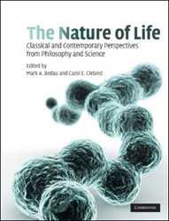 THE NATURE OF LIFE. CLASSICAL AND CONTEMPORARY PERSPECTIVES FROM PHILOSOPHY AND SCIENCE 1