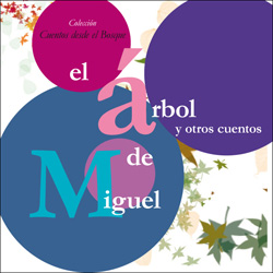 EL ÁRBOL DE MIGUEL Y OTROS CUENTOS 2