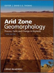 ARID ZONE GEOMORPHOLOGY. PROCESS, FORM AND CHARGE IN DRYLANDS 1