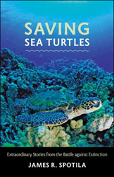 SAVING SEA TURTLES. EXTRAORDINARY STORIES FROM BATTLE AGAINST EXTINTION 1