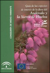 GUIA DE LES ESPECIES DE INTERÉS DE LA FLORA DEL ANDÉVALO Y LA SIERRA DE HUELVA 1
