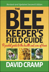 THE BEE KEEPER'S FIELD GUIDE. A POCKET GUIDE TO THE HEALTH AND CARE OF BEES 1