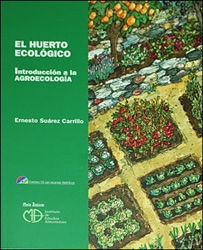EL HUERTO ECOLÓGICO. INTRODUCCIÓN A LA AGROECOLOGÍA 2