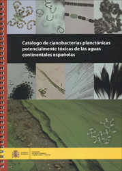 CATÁLOGO DE CIANOBACTERIAS PLANCTÓNICAS POTENCIALMENTE TÓXICAS DE LAS AGUAS CONTINENTALES ESPAÑOLAS 2