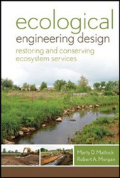 ECOLOGICAL ENGINEERING DESIGN. RESTORING AND CONSERVING ECOSYSTEMS SERVICES 1