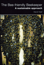 THE BEE-FRIENDLY BEEKEEPER. A SUSTAINABLE APPROACH 1