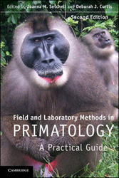 FIELD AND LABORATORY METHODS IN PRIMATOLOGY. A PRACTICAL GUIDEFIELD AND LABORATORY METHODS IN PRIMATOLOGY. A PRACTICAL GUIDE 1
