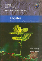 WORLD CHECKLIST AND BIBLIOGRAPHY OF FAGALES (BETULACEAE, CORYLACEAE, FAGACEAE AND TICODENDRACEAE) 1