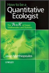 HOW TO BE A QUANTITATIVE ECOLOGIST. THE "A TO R" OF GREEN MATHEMATICS AND STATISTICS 1