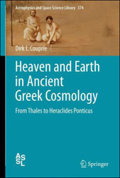 HEAVEN AND EARTH IN ANCIENT GREEK COSMOLOGY. FROM THALES TO HERACLIDES PONTICUS 1