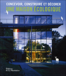 CONCEVOIR, CONSTRUIRE ET DÉCORER UNE MAISON ÉCOLOGIQUE 2