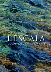 L'ESCALA,  LLUM ROCA MAR I VENT 1