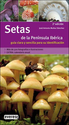SETAS DE LA PENÍNSULA IBÉRICA. GUÍA CLARA Y SENCILLA 1