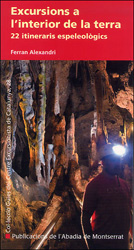 EXCURSIONS A L'INTERIOR DE LA TERRA 22 ITINERARIS ESPELEOLÒGICS 1