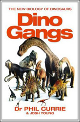 DINO GANGS. THE NEW BIOLOGY OF DINOSAURS 1