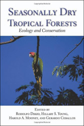 SEASONALLY DRY TROPICAL FORESTS. ECOLOGY AND CONSERVATION 1