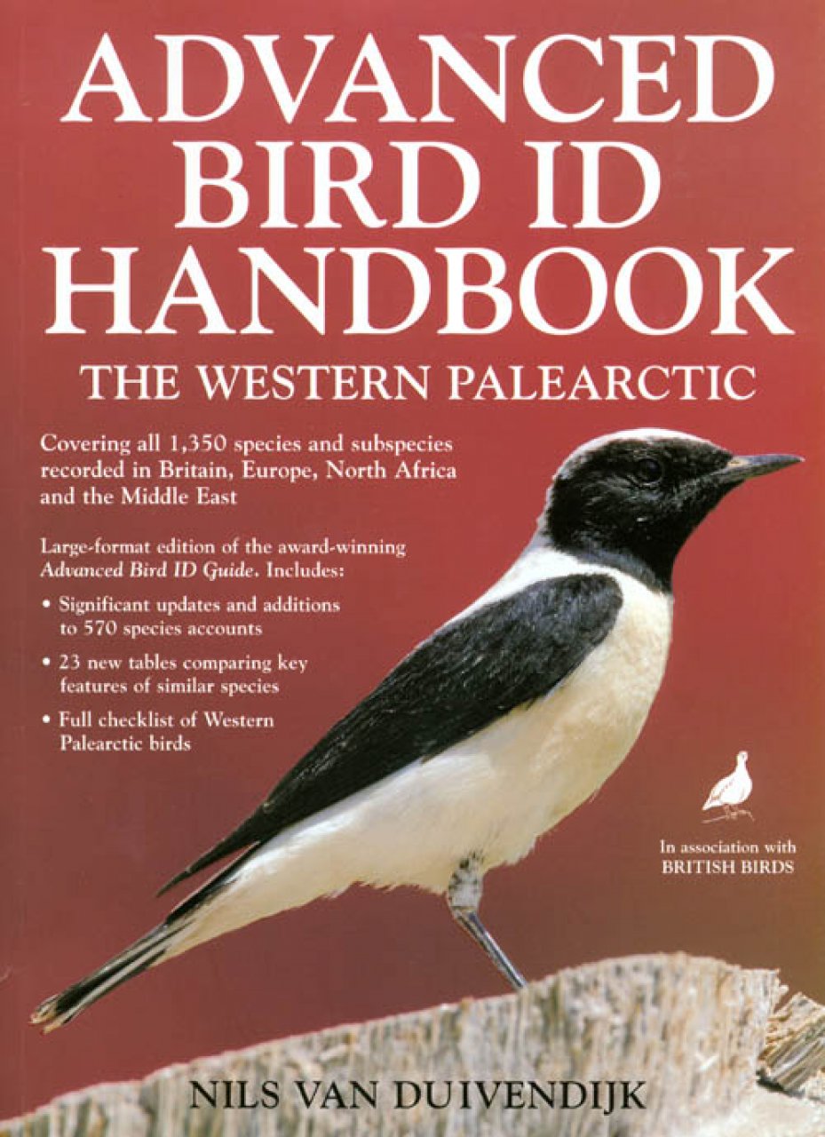 ADVANCED BIRD ID HANDBOOK. THE WESTERN PALEARCTIC