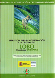 ESTRATEGIA PARA LA CONSERVACIÓN Y LA GESTIÓN DEL LOBO (CANIS LUPUS) EN ESPAÑA 1