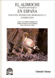 EL ALIMOCHE (NEOPHRON PERCNOPTERUS) EN ESPAÑA. POBLACIÓN, DISTRIBUCIÓN, PROBLEMÁTICA Y CONSERVACIÓN 1