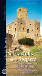 ELS CASTELLS DE LA SEGARRA. ONZE ITINERARIS PER LA MARCA SEGARRENCA 1