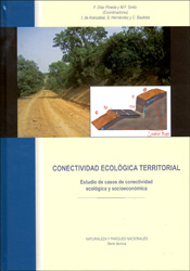 CONECTIVIDAD ECOLÓGICA TERRITORIAL. ESTUDIO DE CASOS DE CONECTIVIDAD ECOLÓGICA Y SOCIOECONÓMICA 1