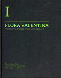 FLORA VALENTINA. FLORA VASCULAR DE LA COMUNITAT VALENCIANA VOLUM 1. PTERIDOPHYTA-GYMNOSPERMAE-ANGIOSPERMAE (I) 1
