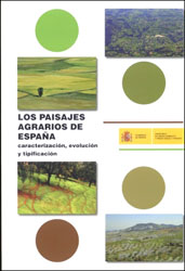 LOS PAISAJES AGRARIOS DE ESPAÑA. CARACTERIZACIÓN, EVOLUCIÓN Y TIPIFICACIÓN 1