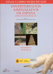 ATLAS Y LIBRO ROJO DE LOS INVERTEBRADOS AMENAZADOS DE ESPAÑA. ESPECIES VULNERABLES. VOLUMEN 2: MOLUSCOS 1