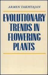 EVOLUTIONARY TRENDS IN FLOWERING PLANTS 1
