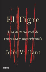 EL TIGRE. UNA HISTORIA REAL DE VENGANZA Y SUPERVIVENCIA 1