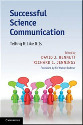 SUCCESSFUL SCIENCE COMMUNICATION. TELLING IT LIKE IT IS. 1