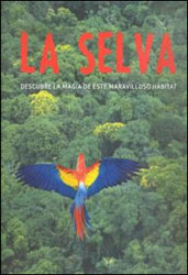 LA SELVA DESCUBRE LA MAGIA DE ESTE MARAVILLOSO HÁBITAT 1