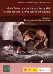 GUÍA DIDÁCTICA DE LOS ACUÍFEROS DEL PARQUE NATURAL SIERRA NORTE DE SEVILLA VOLÚMEN 1. LAS AGUAS SUBTERRÁNEAS 1
