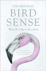 BIRD SENSE. WHAT IT IS LIKE TO BE A BIRD 1