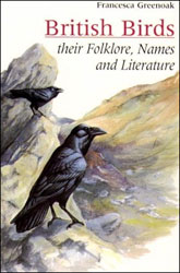 BRITISH BIRDS. THEIR FOLKLORE, NAMES, AND LITERATURE 1