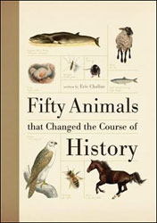 FIFTY ANIMALS THAT CHANGED THE COURSE OF HISTORY 1
