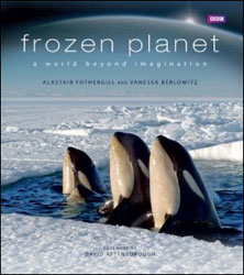 FROZEN PLANET. A WORLD BEYOND IMAGINATION 1