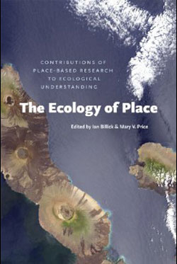 THE ECOLOGY OF PLACE. CONTRIBUTIONS OF PLACE-BASED RESEARCH TO ECOLOGICAL UNDERSTANDING 1