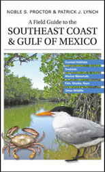A FIELD GUIDE TO THE SOUTHEAST COAST &AMP; GULF OF MEXICO 1