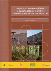 IMPACTOS, VULNERABILIDAD Y ADAPTACIÓN AL CAMBIO CLIMÁTICO EN EL SECTOR FORESTAL 1