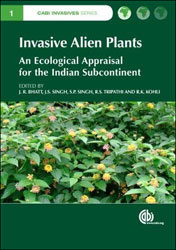 INVASIVE ALIEN PLANTS. AN ECOLOGICAL APPRAISAL FOR THE INDIAN SUBCONTINENT 1